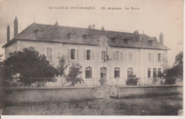 15 - ARPAJON - LA MAIRIE - Arpajon Sur Cere