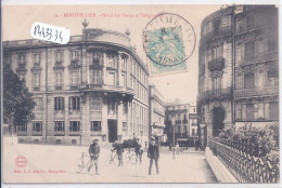 MONTPELLIER- HOTEL DES POSTES ET TELEGRAPHES - Montpellier