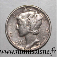 ÉTATS UNIS - KM 140 - 1 DIME 1944 - Philadelphie - MERCURY - TTB - 1916-1945: Mercury (Mercure)