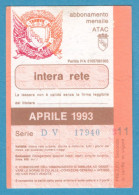 H-0600 * ITALY, Monthly Pass April 1993 Tram And Bus - ATAC, Rome - Europe