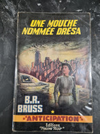 Une Mouche Nommée Drésa B.R. Bruss +++BON ETAT+++ - Fleuve Noir