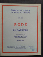 RODE 24 CAPRICES REVISION LUCIEN CAPET POUR VIOLON PARTITION MUSIQUE EDNATIONALE - Strumenti A Corda