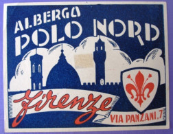 HOTEL ALBERGO MOTEL PENSIONE POLO NORD FIRENZE FLORENCE ITALIA ITALY TAG STICKER DECAL LUGGAGE LABEL ETIQUETTE AUFKLEBER - Etiquettes D'hotels