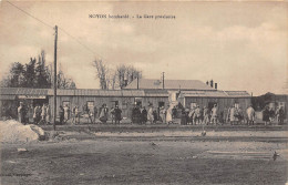 60-NOYON- BOMBARDE- LA GARE PROVISOIRE - Noyon