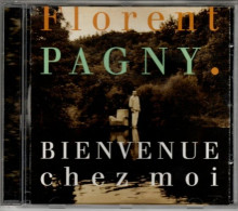 FLORENT PAGNY  Bienvenue Chez Moi    (C 02) - Otros - Canción Francesa