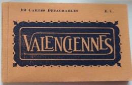 Carnet De Cartes Complet - France - Valenciennes - 12 Cartes Détachables - Cartes Postales Anciennes - Valenciennes