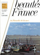 LA PICARDIE DE LA MER Revue Photos 1981 BEAUTES DE LA FRANCE N° 81 - Géographie