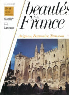 AVIGNON BEAUCAIRE TARASCON Rhone Des Papes Et Citadelles Revue Photos 1981 BEAUTES DE LA FRANCE N° 83 - Géographie