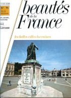 LES BELLES VILLES LORRAINES   Revue Photos 1982 BEAUTES DE LA FRANCE N° 96 - Géographie