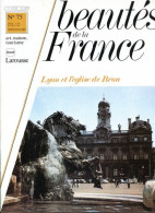 LYON ET EGLISE DE BROU Revue Photos 1981 BEAUTES DE LA FRANCE N° 75 - Geographie