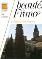 LES ABBAYES DE PROVENCE Revue Photos 1981 BEAUTES DE LA FRANCE N° 65 - Geographie