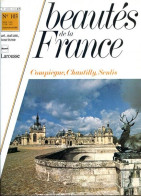 COMPIEGNE CHANTILLY SENLIS Revue Photos 1982 BEAUTES DE LA FRANCE N° 103 - Geography