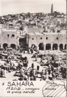 Carte Algérie - Ghardaia - Le Grand Marché - PRIX FIXE - ( Cd063) - Ghardaïa