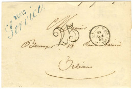 Càd T 15 BOITE Gare BLOIS / Bau AMBt 1 Taxe 25 DT + Griffe Bleue BLOIS / Service Sur Lettre De Blois Pour Orléans. 1853. - Otros & Sin Clasificación