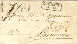 Lettre De Carlsruhe Pour Bordeaux En Franchise Jusqu'à La Frontière Et Taxe 30 DT Pour Le Port Territorial Français. 186 - Other & Unclassified
