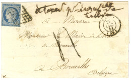 Grille / N° 4 (leg Def) Càd T 15 NANCY (52) Sur Lettre Insuffisamment Affranchie Pour Bruxelles, Taxe Tampon 4. 1851. -  - Sonstige & Ohne Zuordnung