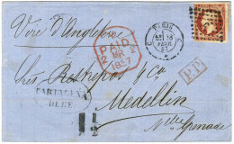 Losange C / N° 17 Càd C PARIS C Sur Lettre Pour Medellin. Au Recto, Taxe 1 1/2 Pour Le Trajet Intérieur. 1857. - TB / SU - Autres & Non Classés