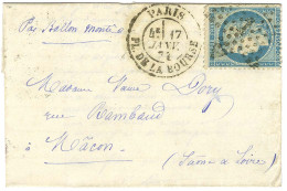Etoile 1 / N° 37 Càd PARIS / PL. DE LA BOURSE 17 JANV. 71 Sur Lettre Avec Texte Daté De Montrouge Pour Macon. Au Verso,  - Guerra De 1870