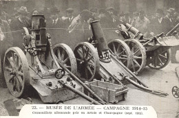 MILITARIA - Guerre - Musée De L'armée - Campagne 1914-15 - Crapouillots Allemands Pris En Artoi - Carte Postale Ancienne - Altre Guerre