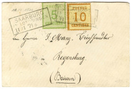 Càd Encadré SAARBURG / Alsace N° 4 + 5 Sur Lettre Pour Regensburg. 1871. - TB / SUP. - Brieven En Documenten