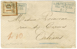 Cachet Encadré Bleu K.PR.FELD.POST / RELAIS N° 52 (Pontoise) / Alsace N° 5 Sur Lettre Pour Orléans. - SUP. - Lettres & Documents