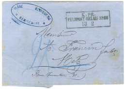 Cachet Encadré Bleu K:PR / FELDPOST RELAIS N° 66 (Remiremont) Sur Lettre Avec Texte En Franchise Militaire Pour Metz. Au - Brieven En Documenten