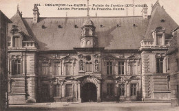 FRANCE - Besançon Les Bains - Palais De Justice XVIe Siècle - Ancien Parlement De Franche Comté - Carte Postale Ancienne - Besancon