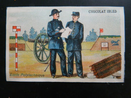 CHROMO      CHOCOLAT IBLED      ( 11   X  7  Cms)    MILITARIA         ECOLE POLYTECHNIQUE - Ibled