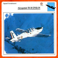 Fiche Aviation Aerospatiale TB 30 EPSILON   / Avion D'entrainement France Avions - Vliegtuigen