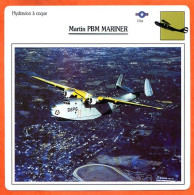 Fiche Aviation Martin PBM MARINER   / Hydravion à Coque Avion USA Avions - Vliegtuigen
