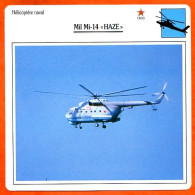 Fiche Aviation Mil Mi 14 HAZE  / Hélicoptère Naval URSS Avions - Vliegtuigen