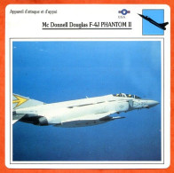 Fiche Aviation Mc Donnell Douglas F 4J PHANTOM II / Avion Attaque Et Appui  USA  Avions - Vliegtuigen