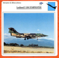 Fiche Aviation Lockheed F 104 STARFIGHTER / Avion Intercepteur De Défense Aerienne USA Avions - Vliegtuigen