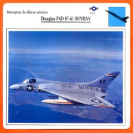 Fiche Aviation Douglas F4D F6 SKYRAY  / Avion Intercepteur De Defense Aériene USA Avions - Avions