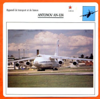 Fiche Aviation ANTONOV AN 124 / Avion Transport Et Liaison URSS Avions - Avions