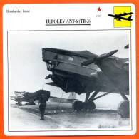 Fiche Aviation TUPOLEV ANT6  TB 3 / Avion Bombardier Lourd URSS Avions - Avions