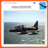 Fiche Aviation Grumman A 4PTM SKYHAWK  / Avion Attaque Et Appui  USA  Avions - Avions