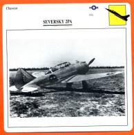 Fiche Aviation SEVERSKY 2PA  / Avion Chasseur USA  Avions - Avions