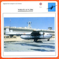 Fiche Aviation NORATLAS N 2504 / Avion Transport Et Liaison France Avions - Avions