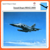 Fiche Aviation Dassault Breguet MIRAGE 2000N  / Avion Attaque Et Appui  France Avions - Avions