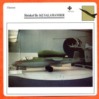 Fiche Aviation Heinkel He 162 SALAMANDER   / Avion Chasseur Allemagne Avions - Aviones