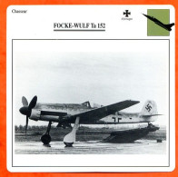 Fiche Aviation FOCKE WULF Ta 152 / Avion Chasseur Allemagne Avions - Avions