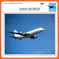 Fiche Aviation Lockheed L 1011 TRISTAR   / Avion Transport Et Liaison USA Avions - Aviones