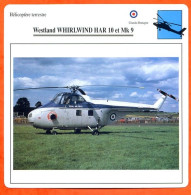 Fiche Aviation Westland WHIRLWIND HAR 10 Et Mk 9   / Hélicoptère Terrestre UK   Avions - Avions