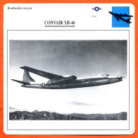 Fiche Aviation CONVAIR XB 46 / Avion Bombardier Moyen USA  Avions - Airplanes