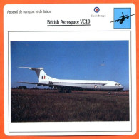 Fiche Aviation Britsh Aerospace VC10  / Avion Transport Et Liaison UK Avions - Flugzeuge