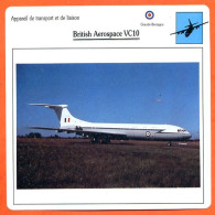 Fiche Aviation Britsh Aerospace VC10  / Avion Transport Et Liaison UK Avions - Vliegtuigen