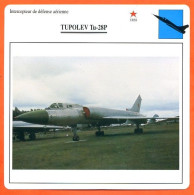 Fiche Aviation TUPOLEV Tu 28P  / Avion Intercepteur De Defense Aériene URSS  Avions - Aviones