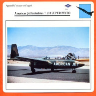 Fiche Aviation American Jet Industries T 610 SUPER PINTO / Avion Attaque Et Appui  USA  Avions - Flugzeuge