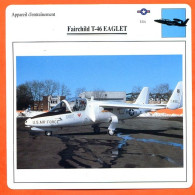 Fiche Aviation Fairchild T 46 EAGLET  / Avion Appareil D'entrainement USA Avions - Avions